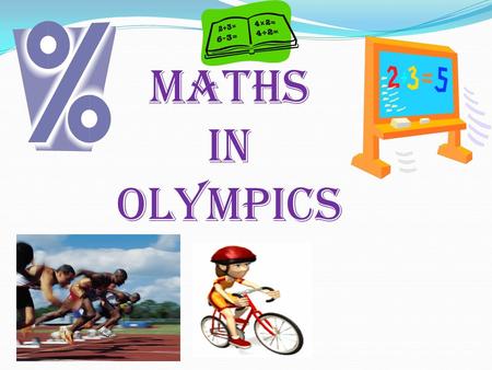 MATHS IN Olympics.