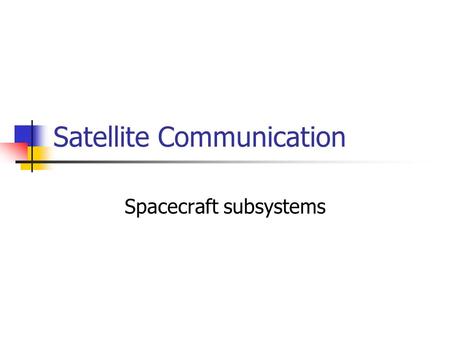 Satellite Communication