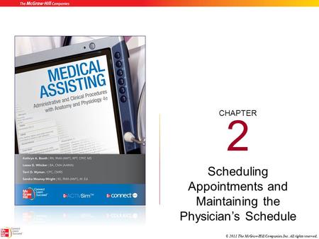 Scheduling Appointments and Maintaining the Physician’s Schedule