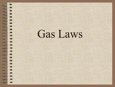 Gas Laws.