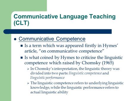 Communicative Language Teaching (CLT)