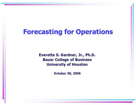 Forecasting for Operations