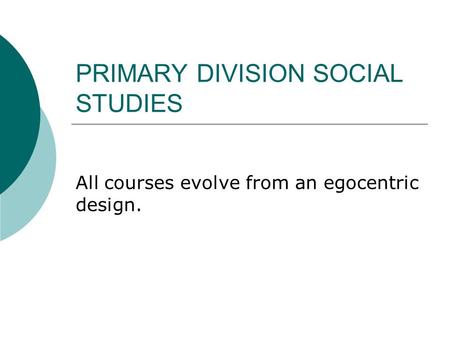 PRIMARY DIVISION SOCIAL STUDIES