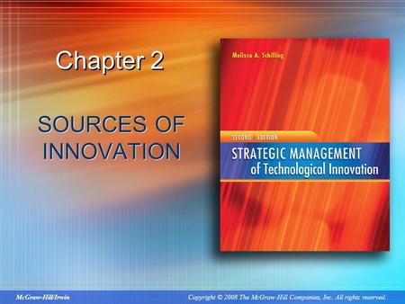 Chapter 2 SOURCES OF INNOVATION.