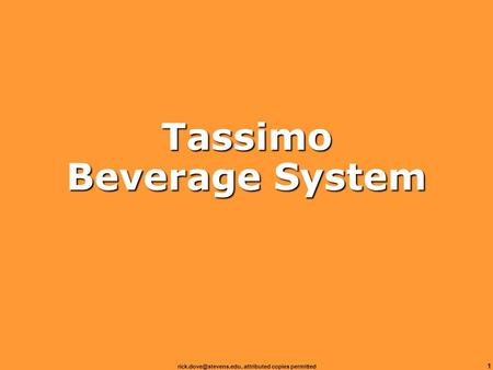 1 Tassimo Beverage System attributed copies permitted.