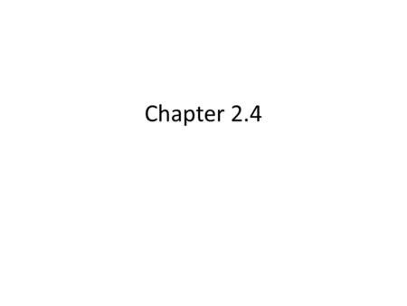 Chapter 2.4. Bell Work 1.Find the GCF of the numbers 1.18, 24 2.12, 36 3.Shane bicycled 3 5/6 miles. Express the distance as an improper fraction.