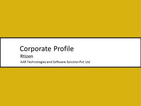 Rtizen AAR Technologies and Software Solution Pvt. Ltd Corporate Profile.