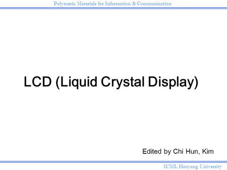 LCD (Liquid Crystal Display)