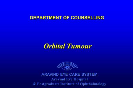 ARAVIND EYE CARE SYSTEM Aravind Eye Hospital & Postgraduate Institute of Ophthalmology ARAVIND EYE CARE SYSTEM Aravind Eye Hospital & Postgraduate Institute.