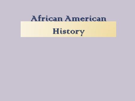 African American History