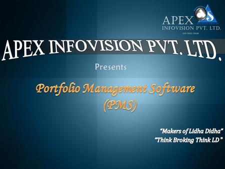  It is an integrated investment and financial management solution which enables portfolio management and investment and financial accounting for single.