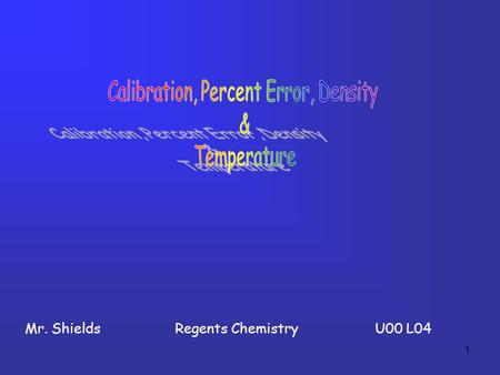 1 Mr. ShieldsRegents Chemistry U00 L04 2 Common Volume Measurement Devices Capacity.