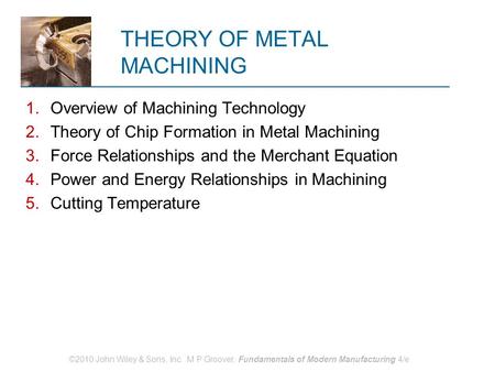 THEORY OF METAL MACHINING