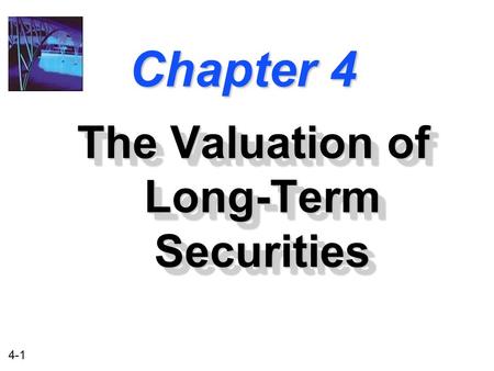 The Valuation of Long-Term Securities