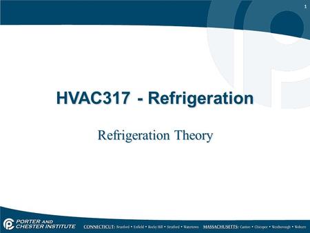 1 HVAC317 - Refrigeration Refrigeration Theory. 2 Terms Heat: A form of energy. Refrigeration: The process of removing heat from a space. British Thermal.