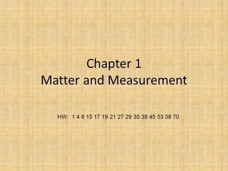 Chapter 1 Matter and Measurement