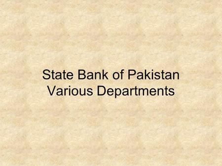 State Bank of Pakistan Various Departments