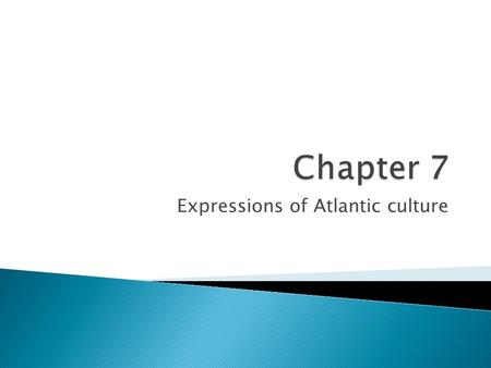 Expressions of Atlantic culture.  Different regions of Atlantic Canada have varied music traditions.  From the Innu communities of Labrador to Newfoundland's.