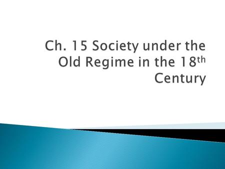  Aristocrats- 5% of population  Controlled majority of land  Aristocrats used existing government institutions to limit the power of the monarchy.