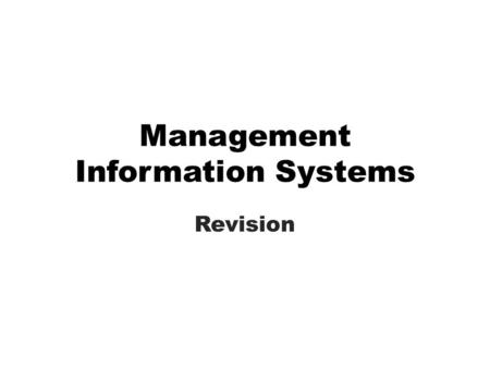 Management Information Systems