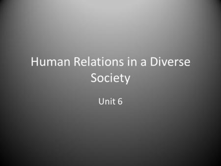 Human Relations in a Diverse Society