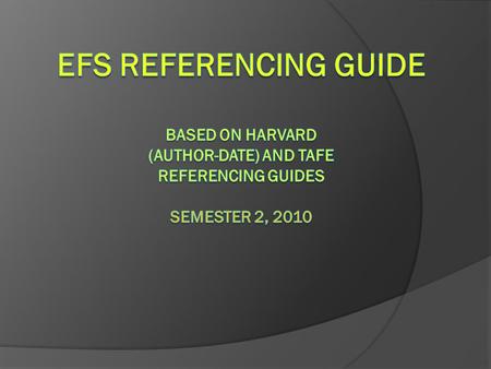 Why should you reference? References enhance your writing and assist your reader by: showing the breadth of your research strengthening your academic.