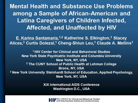 HIV CENTER for Clinical and Behavioral Studies at NY State Psychiatric Institute and Columbia University Mental Health and Substance Use Problems among.