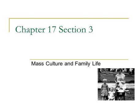 Mass Culture and Family Life