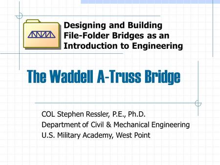 The Waddell A-Truss Bridge