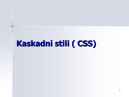 Kaskadni stili ( CSS).