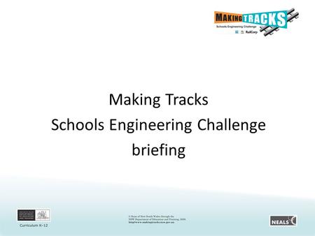 Making Tracks Schools Engineering Challenge briefing.