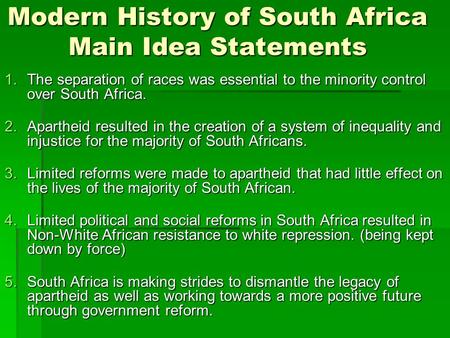 Modern History of South Africa Main Idea Statements