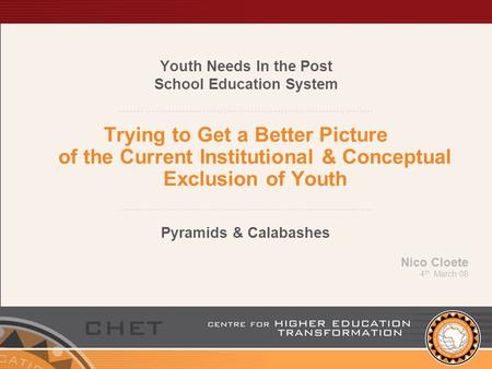 Youth Needs In the Post School Education System Trying to Get a Better Picture of the Current Institutional & Conceptual Exclusion of Youth Pyramids &