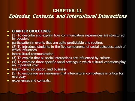 CHAPTER 11 Episodes, Contexts, and Intercultural Interactions