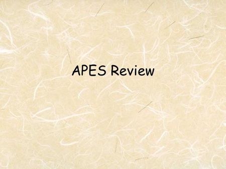 APES Review. Love Canal, NY 1976-77 chemicals buried in old canal, school and homes built over it led to birth defects and cancers.