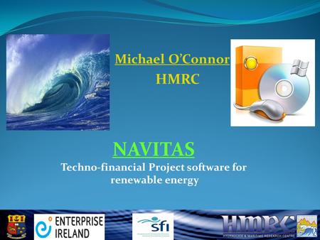 NAVITAS Techno-financial Project software for renewable energy Michael O’Connor HMRC.