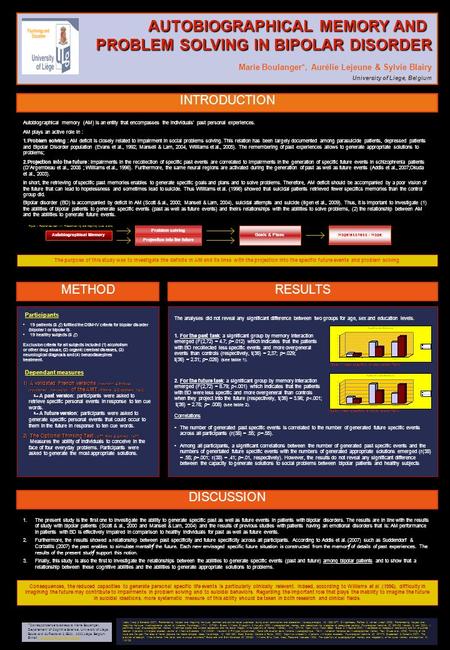 AUTOBIOGRAPHICAL MEMORY AND AUTOBIOGRAPHICAL MEMORY AND PROBLEM SOLVING IN BIPOLAR DISORDER PROBLEM SOLVING IN BIPOLAR DISORDER Marie Boulanger*, Aurélie.