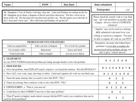 NamePOWDue Date Date submitted Total points / 30 Please attach all scratch work to your final copy. All work should be on another sheet of paper. Always.