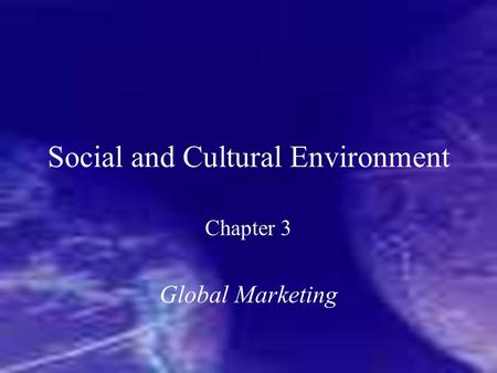 Social and Cultural Environment