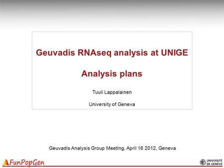 Geuvadis RNAseq analysis at UNIGE Analysis plans