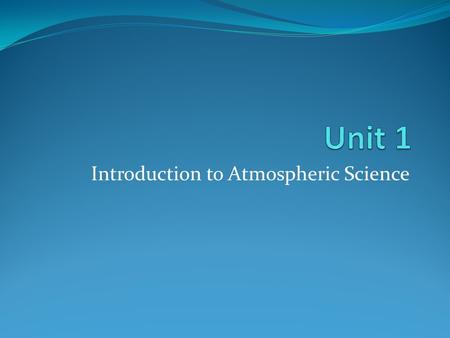 Introduction to Atmospheric Science