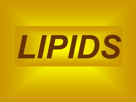 LIPIDS.