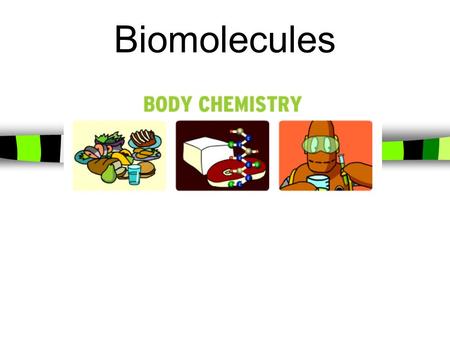 Biomolecules. What are Biomolecules? Organic compounds made by living things Also called biochemicals Some are very large There are thousands of different.