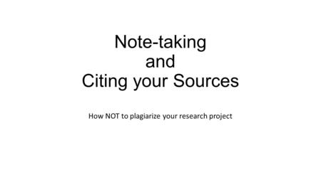 Note-taking and Citing your Sources