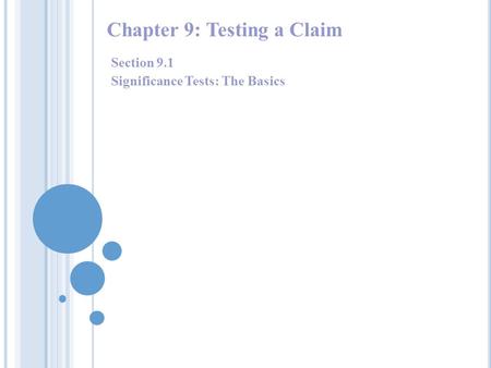 Chapter 9: Testing a Claim