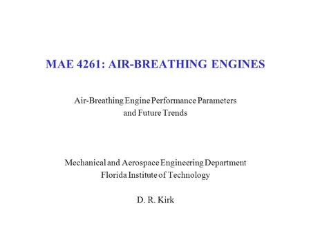 MAE 4261: AIR-BREATHING ENGINES