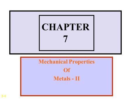 Mechanical Properties Of Metals - II