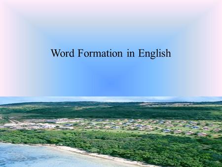 Word Formation in English. Conversion Conversion is a main type of word- formation assigning the base to a different word class with no change of form.