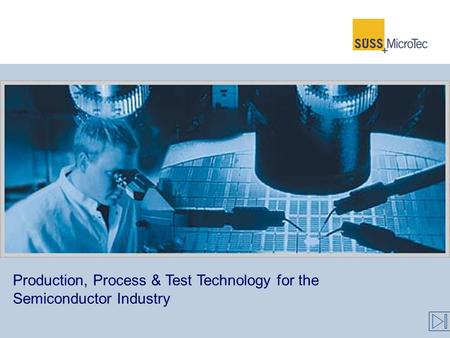 #3-Febr. 2004 Production, Process & Test Technology for the Semiconductor Industry.