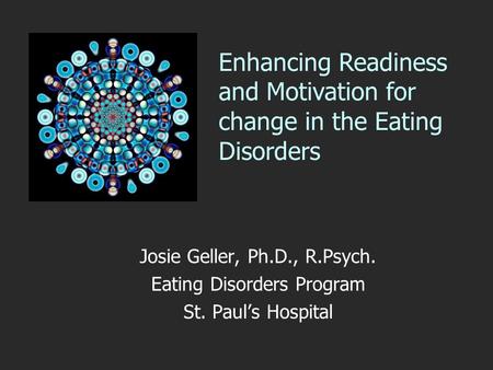 Enhancing Readiness and Motivation for change in the Eating Disorders